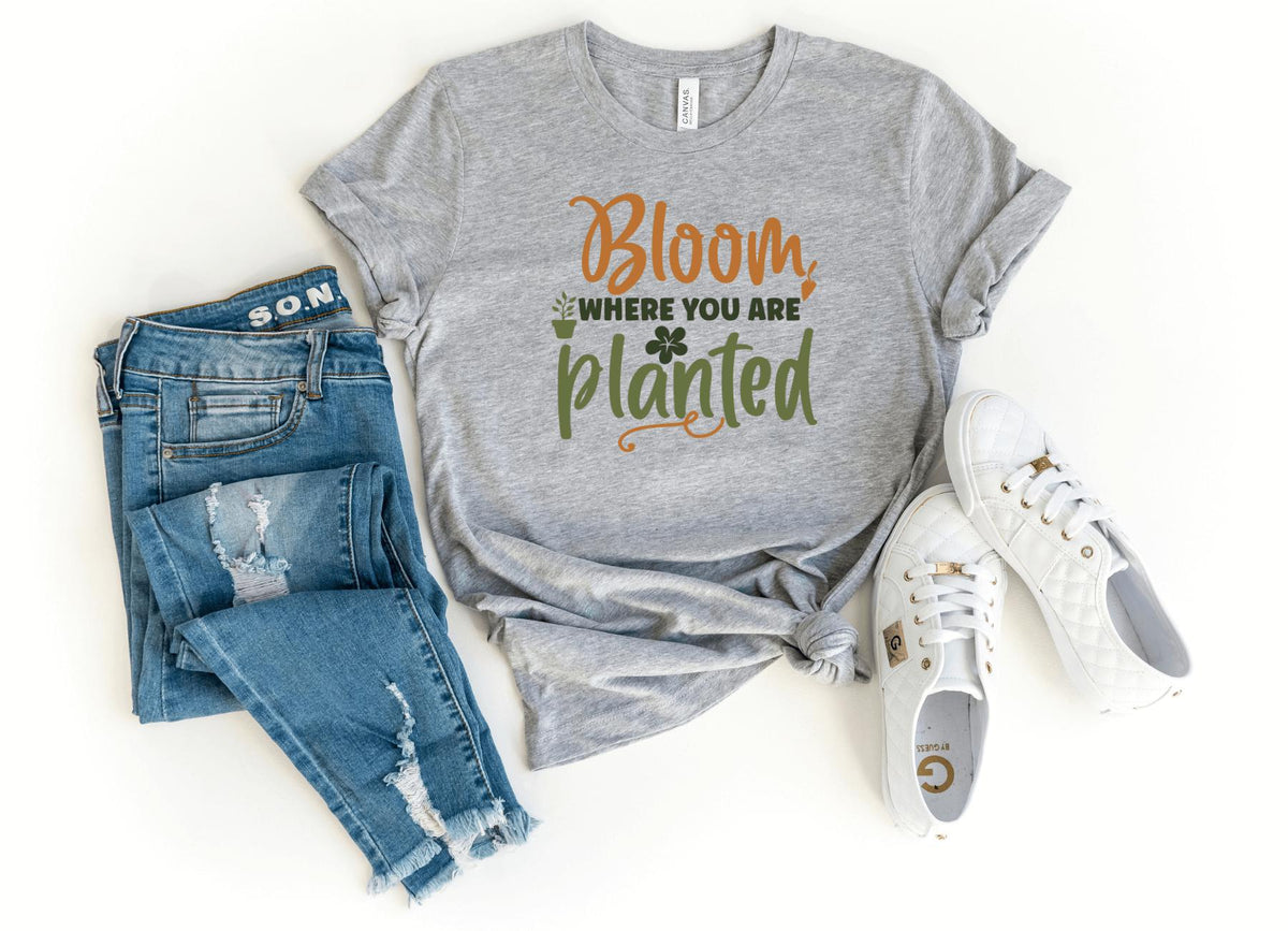 T-Shirt-Bloom Where You're Planted T-Shirt-S-Athletic Heather-Jack N Roy