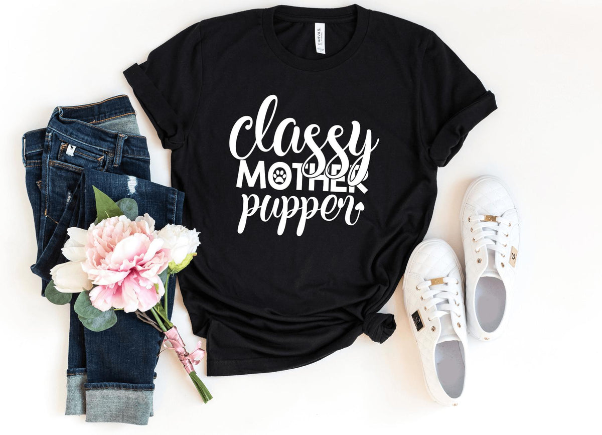 T-Shirt-Classy Mother Pupper T-Shirt-S-Black-Jack N Roy