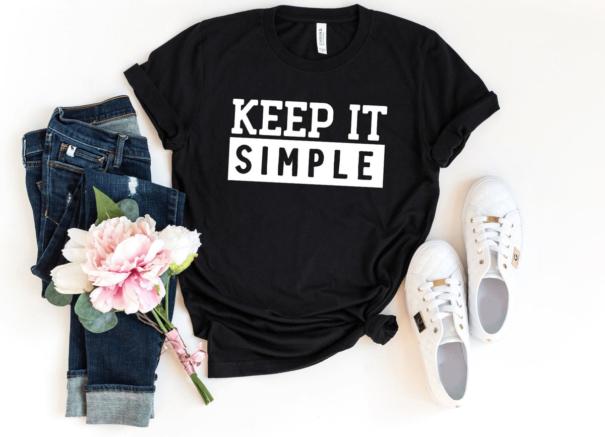 T-Shirt-Keep it Simple T-Shirt-S-Black-Jack N Roy