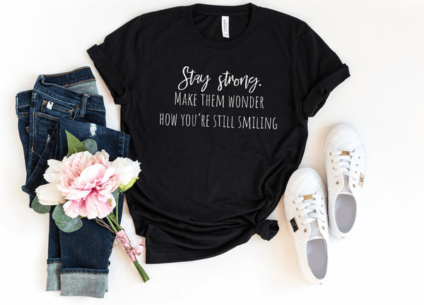 T-Shirt-Stay Strong T-Shirt-S-Black-Jack N Roy