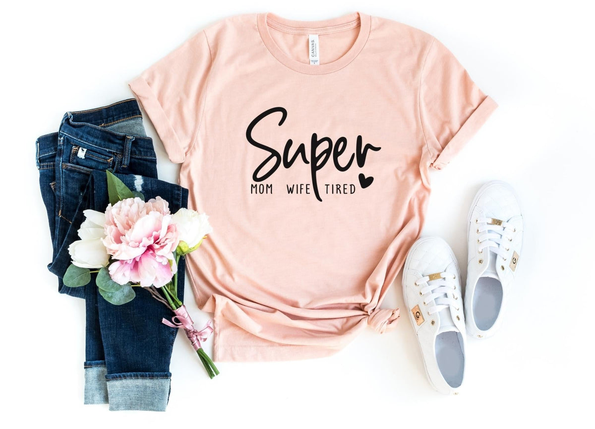 T-Shirt-Super Mom, Wife, Tired T-Shirt-S-Heather Peach-Jack N Roy