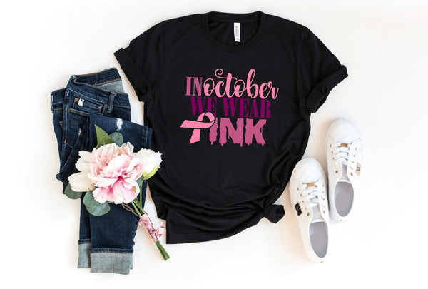 T-Shirt-In October We Wear Pink T-Shirt 🎗️-S-Black-Jack N Roy