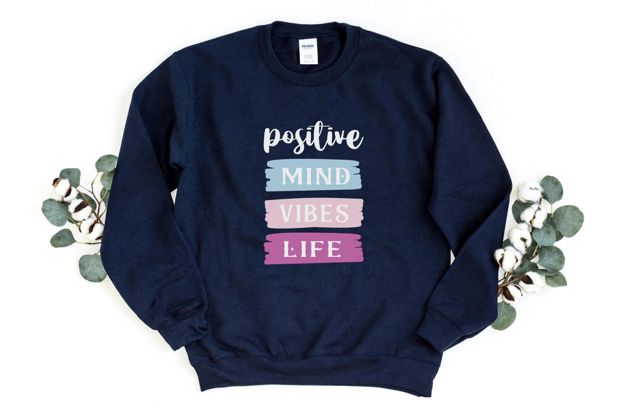 Sweatshirt-Positive Mind, Vibes, Life Sweatshirt-S-Navy-Jack N Roy