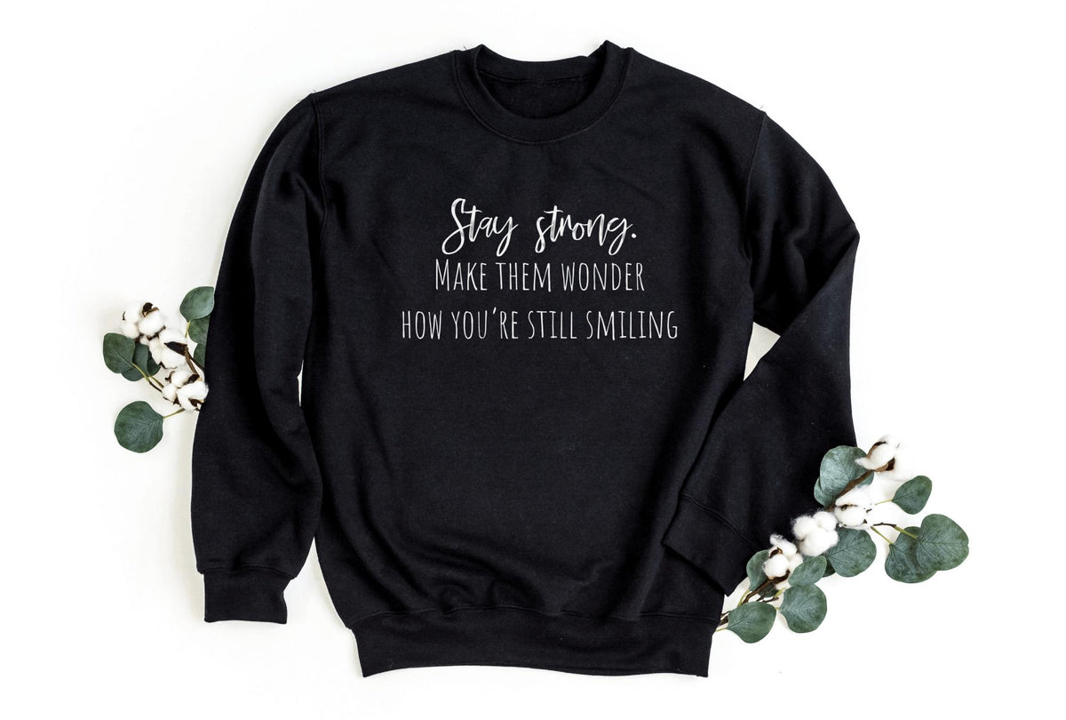 Sweatshirt-Stay Strong Sweatshirt-S-Black-Jack N Roy